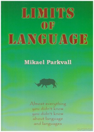 Limits of Language - Mikael Parkvall [KSIĄŻKA]