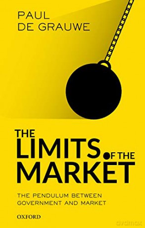 Limits of the Market: The Pendulum Between Government and Market - Paul de Grauwe [KSIĄŻKA]