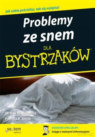 Problemy ze snem dla bystrzaków [KSIĄŻKA]