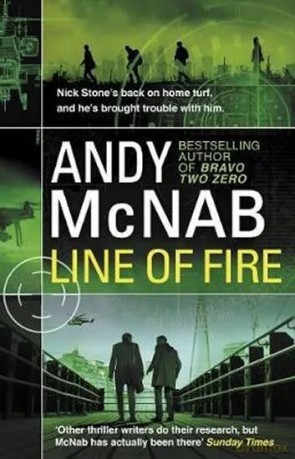 Line of Fire: (Nick Stone Thriller 19) (Nick Stone, 19) - Andy McNab [KSIĄŻKA]