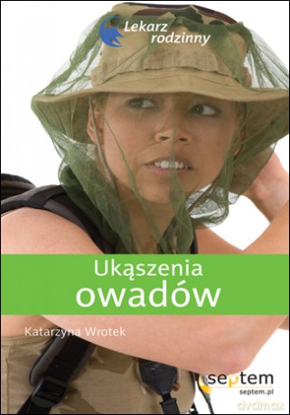 Ukąszenia owadów. Lekarz rodzinny [KSIĄŻKA]