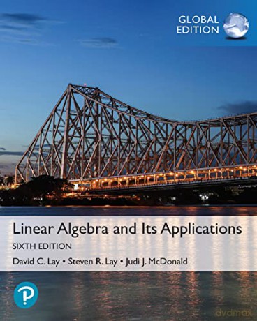 Linear Algebra and Its Applications, Global Edition - David Lay [KSIĄŻKA]