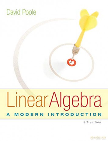 Linear Algebra: A Modern Introduction - David Poole [KSIĄŻKA]