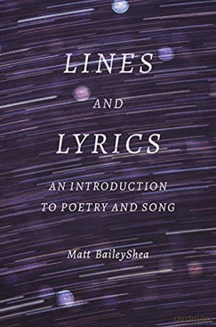 Lines and Lyrics: An Introduction to Poetry and Song - Matt BaileyShea [KSIĄŻKA]
