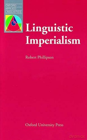 Linguistic Imperialism (Oxford Applied Linguistics) - Robert Phillipson [KSIĄŻKA]