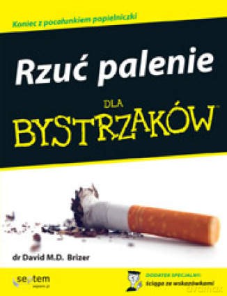 Rzuć palenie dla bystrzaków [KSIĄŻKA]