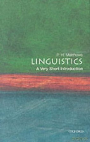 Linguistics: A Very Short Introduction (Very Short Introductions) - P. H. Matthews [KSIĄŻKA]