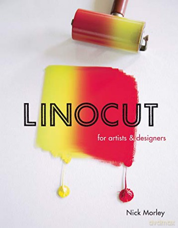 Linocut for Artists and Designers - Nick Morley [KSIĄŻKA]