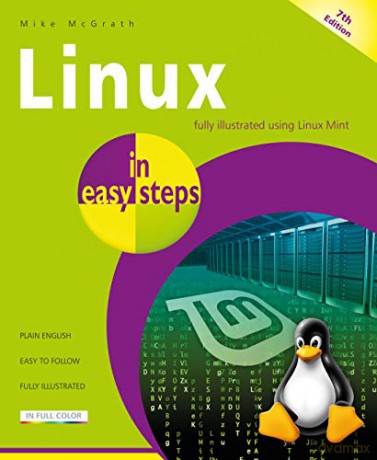 Linux in easy steps, 7th edition - Mike McGrath [KSIĄŻKA]