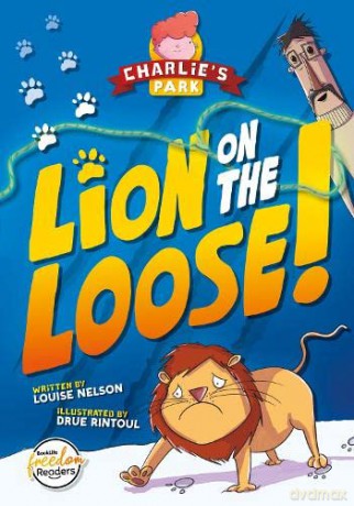 Lion on the Loose (Charlie's Park #1) (BookLife Freedom Readers) - Louise Nelson [KSIĄŻKA]