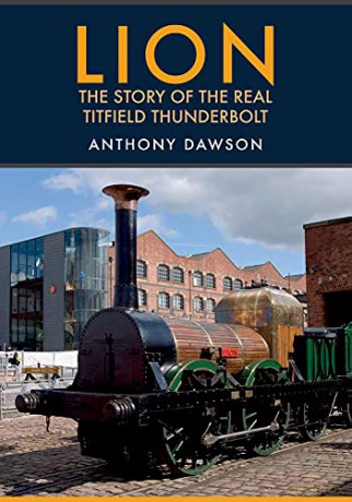 Lion: The Story of the Real Titfield Thunderbolt - Anthony Dawson [KSIĄŻKA]
