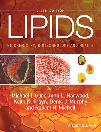 Lipids: Biochemistry, Biotechnology and Health - Michael I. Gurr [KSIĄŻKA]