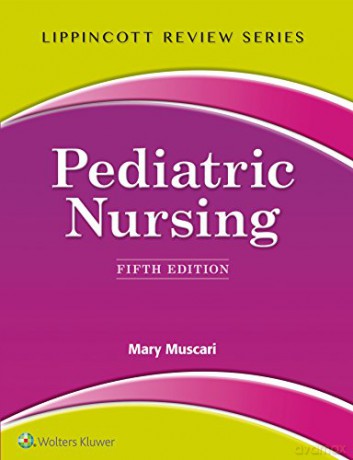 Lippincott Review: Pediatric Nursing (Lippincott's Review) - Mary Muscari [KSIĄŻKA]