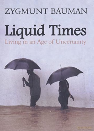 Liquid Times: Living in an Age of Uncertainty - Zygmunt Bauman [KSIĄŻKA]