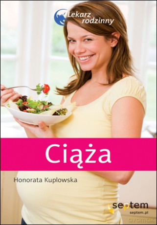 Ciąża. Lekarz rodzinny [KSIĄŻKA]