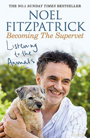 Listening to the Animals: Becoming The Supervet - Professor Noel Fitzpatrick [KSIĄŻKA]