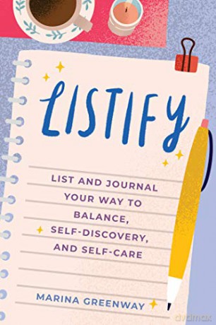 Listify: List and Journal Your Way to Balance, Self-Discovery, and Self-Care (Mindfulness gift) - Marina Greenway [KSIĄŻKA]
