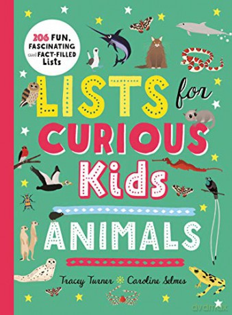 Lists for Curious Kids: Animals: 206 Fun, Fascinating and Fact-Filled Lists - Tracey Turner [KSIĄŻKA]