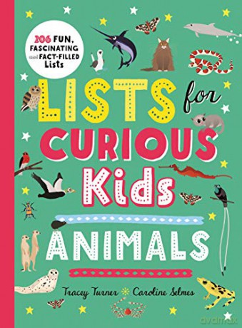 Lists for Curious Kids: Animals: 206 Fun, Fascinating and Fact-Filled Lists (Curious Lists, 3) - Tracey Turner [KSIĄŻKA]