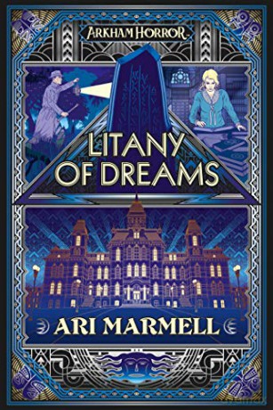 Litany of Dreams: An Arkham Horror Novel - Ari Marmell [KSIĄŻKA]