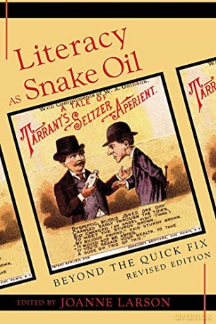 Literacy as Snake Oil; Beyond the Quick Fix (1) (New Literacies and Digital Epistemologies) - Joanne Larson [KSIĄŻKA]
