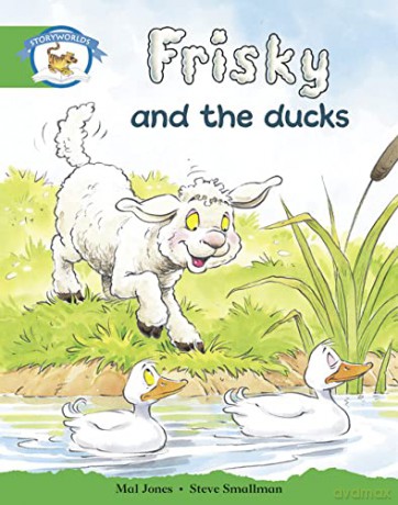 Literacy Edition Storyworlds Stage 3: Frisky Duck [KSIĄŻKA]