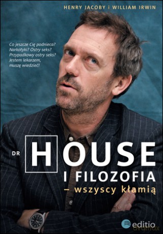 Dr House i filozofia - wszyscy kłamią [KSIĄŻKA]