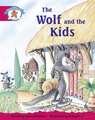 Literacy Edition Storyworlds Stage 5, Once Upon A Time World, The Wolf and the Kids [KSIĄŻKA]