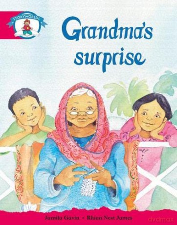 Literacy Edition Storyworlds Stage 5, Our World, Grandma's Surprise [KSIĄŻKA]