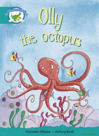 Literacy Edition Storyworlds Stage 6, Fantasy World, Olly the Octopus - Narinder Dhami [KSIĄŻKA]