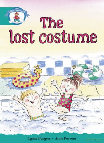 Literacy Edition Storyworlds Stage 6, Our World, The Lost Costume [KSIĄŻKA]