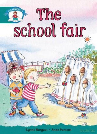 Literacy Edition Storyworlds Stage 6, Our World,The School Fair [KSIĄŻKA]