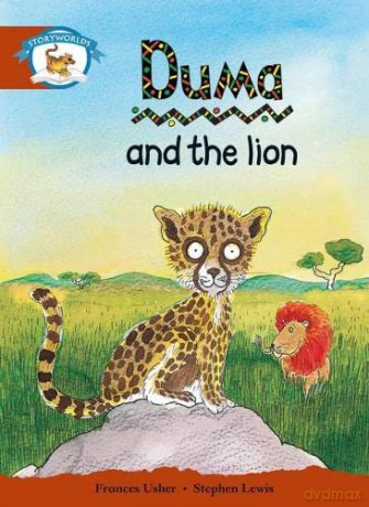 Literacy Edition Storyworlds Stage 7, Animal World, Duma and the Lion [KSIĄŻKA]