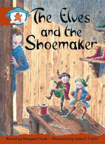 Literacy Edition Storyworlds Stage 7, Once Upon A Time World, The Elves and the Shoemaker [KSIĄŻKA]