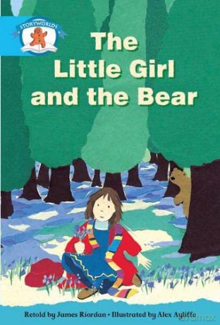 Literacy Edition Storyworlds Stage 9, Once Upon A Time World, The Little Girl and the Bear [KSIĄŻKA]