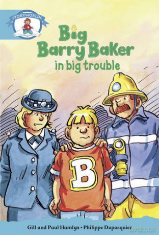 Literacy Edition Storyworlds Stage 9, Our World, Big Barry Baker in Big Trouble [KSIĄŻKA]