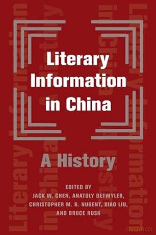 Literary Information in China: A History - Bruce Rusk [KSIĄŻKA]