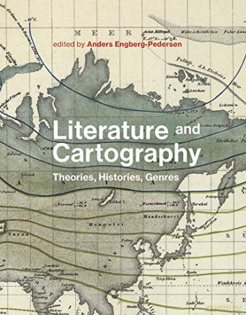 Literature and Cartography: Theories, Histories, Genres (The MIT Press) - Martin Brückner [KSIĄŻKA]