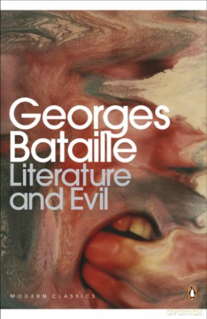 Literature and Evil (Penguin Modern Classics) - Georges Bataille [KSIĄŻKA]