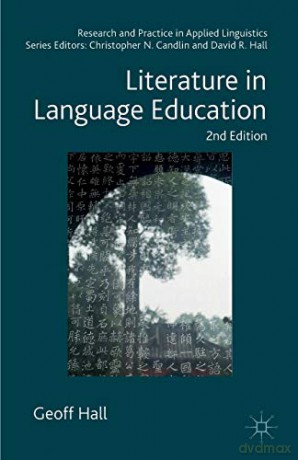 Literature in Language Education (Research and Practice in Applied Linguistics) - Geoff Hall [KSIĄŻKA]