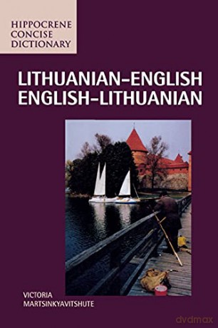 Lithuanian-English/English-Lithuanian Concise Dictionary (Hippocrene Concise Dictionary) - Victoria Martsinkyavitshute [KSIĄŻKA]