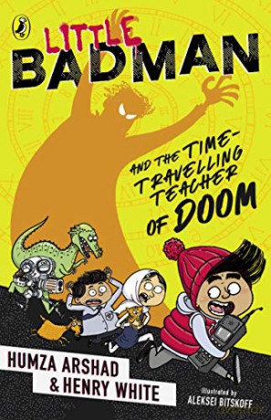 Little Badman and the Time-travelling Teacher of Doom - Humza Arshad [KSIĄŻKA]