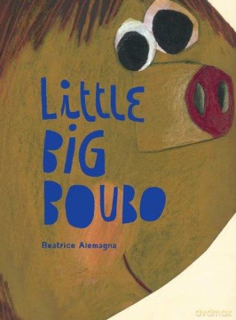 Little Big Boubo - Beatrice Alemagna [KSIĄŻKA]