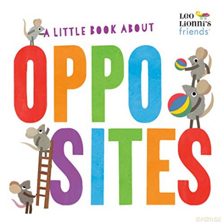 Little Book About Opposites (Leo Lionni's Friends) - Leo Lionni [KSIĄŻKA]