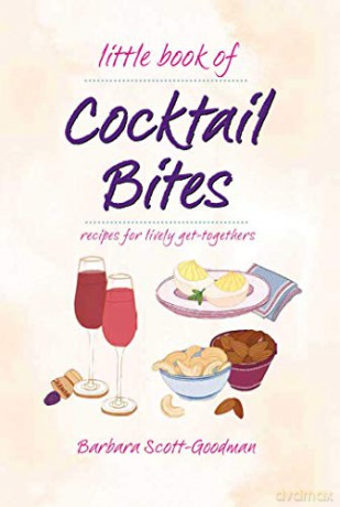 Little Book Of Cocktail Bites - Barbara Scott Goodman [KSIĄŻKA]