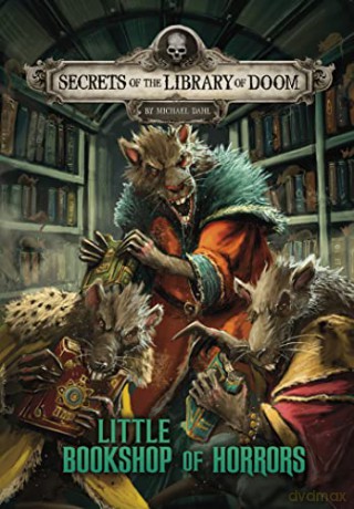 Little Bookshop of Horrors (Secrets of the Library of Doom) - Michael Dahl [KSIĄŻKA]
