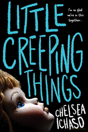 Little Creeping Things - Chelsea Ichaso [KSIĄŻKA]