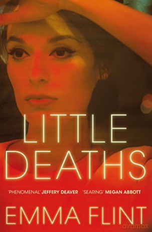 Little Deaths: Emma Flint - Emma Flint [KSIĄŻKA]