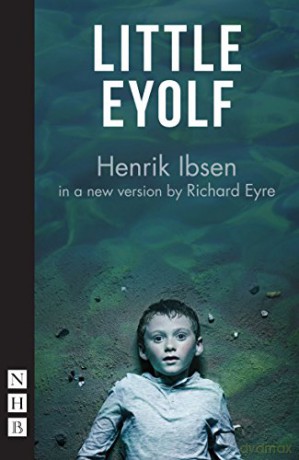 Little Eyolf - Richard Eyre [KSIĄŻKA]