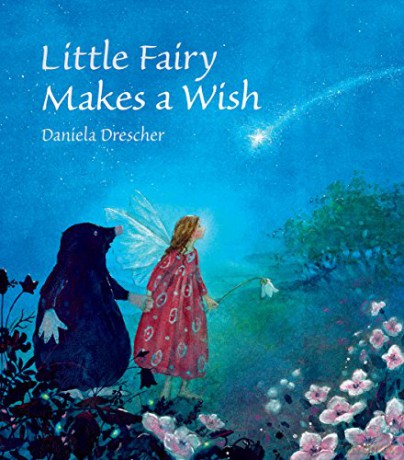 Little Fairy Makes a Wish - Daniela Drescher [KSIĄŻKA]